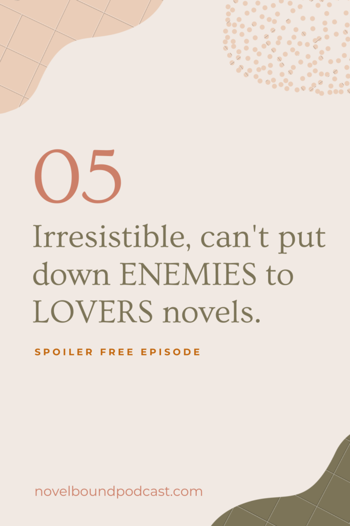 Irresistible, can't put down enemies to lovers novels