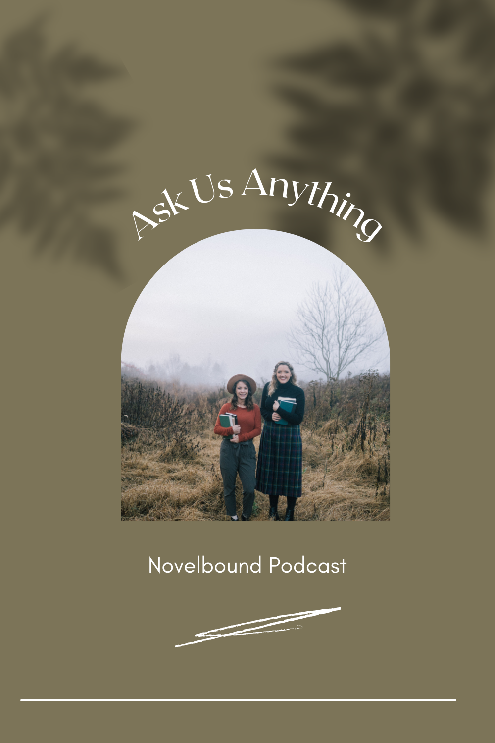 Two females with books with text saying, ask us anything, novelbound podcast