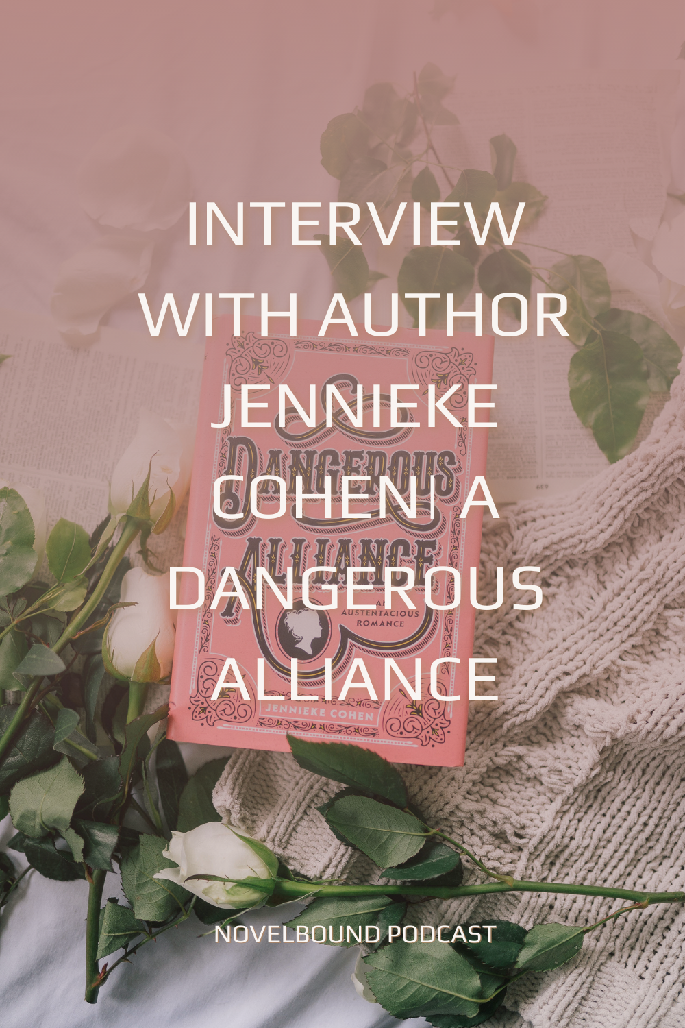 Interview With Author Jennieke Cohen | A Dangerous Alliance